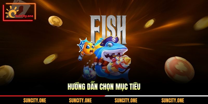 Hướng dẫn chọn mục tiêu