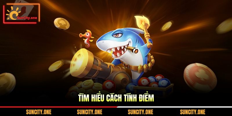 Tìm hiểu cách tính điểm