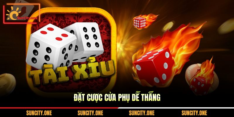 Đặt cược cửa phụ dễ thắng