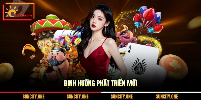 Định hướng phát triển mới