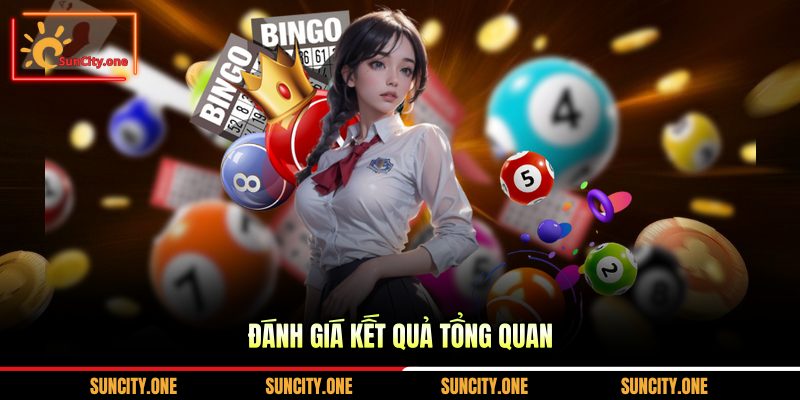 Đánh giá kết quả tổng quan