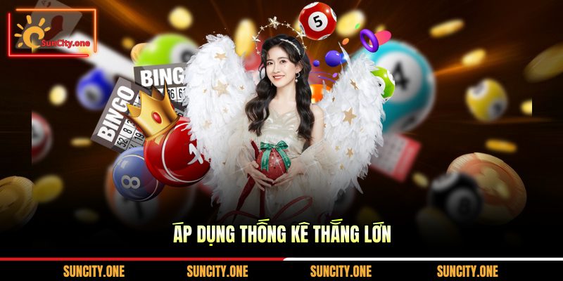 Áp dụng thống kê thắng lớn