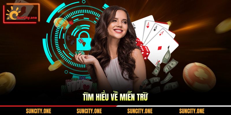 Tìm hiểu về miễn trừ