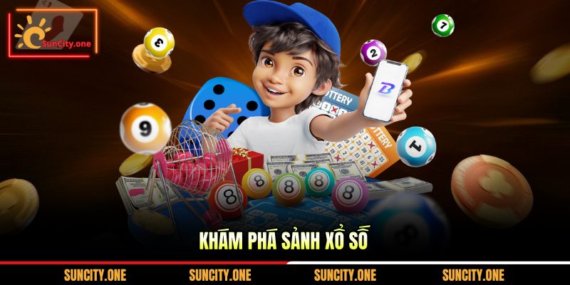 Khám phá sảnh xổ số